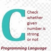 Check whether given number is strong or not