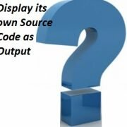 Display its own Source Code as Output c Program